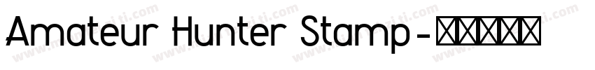 Amateur Hunter Stamp字体转换
